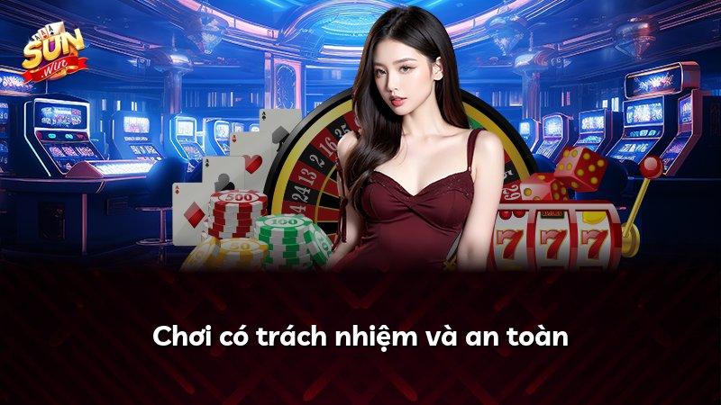 Chơi có trách nhiệm và an toàn