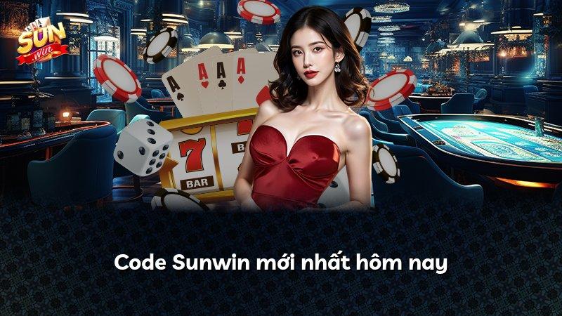 Code Sunwin mới nhất hôm nay