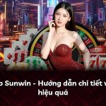 Đăng nhập Sunwin – Hướng dẫn chi tiết và xử lý lỗi hiệu quả