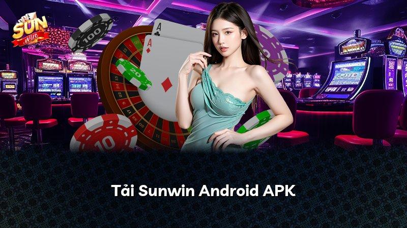 Tải Sunwin Android APK